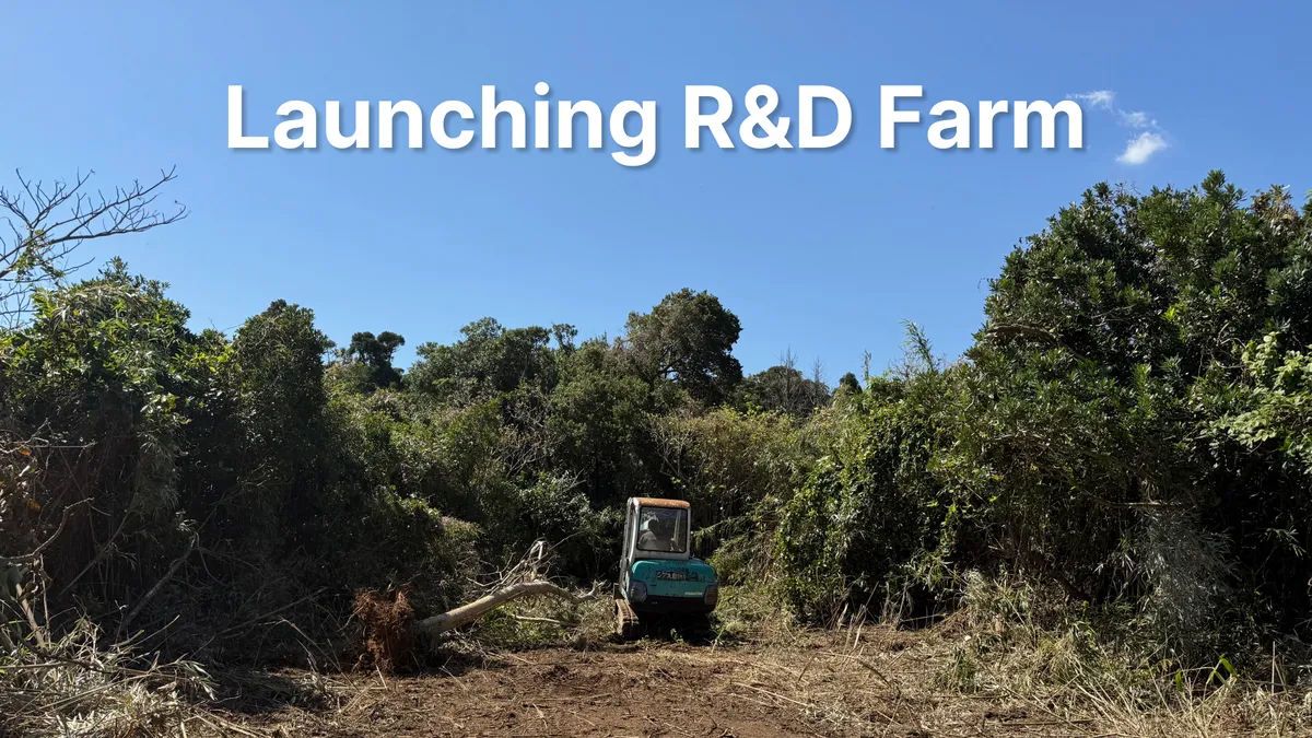 Launching Our R&D Farm