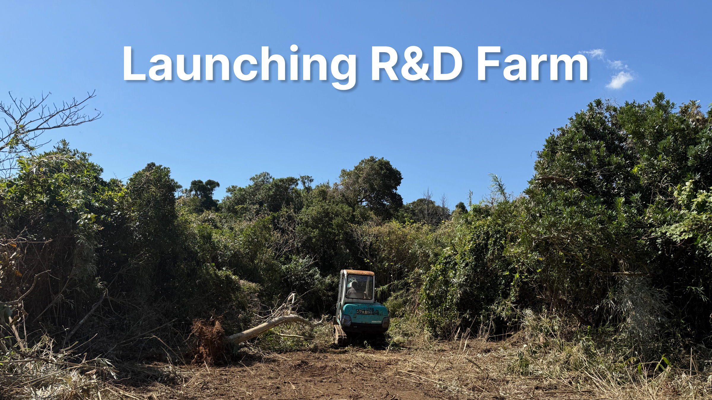 Launching Our R&D Farm